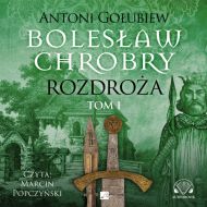 Bolesław Chrobry Rozdroża Tom 1 - 01208b05274cd.jpg