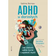 ADHD u dorosłych: Jak ułatwić sobie życie i uspokoić myśli - 11151a00124ks.jpg