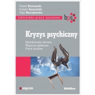 Kryzys psychiczny: Odzyskiwanie zdrowia, wsparcie społeczne, praca socjalna - 12498601644ks.jpg