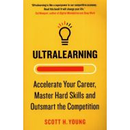 Ultralearning Accelerate Your Career Master Hard Skills and Outsmart the Competition - 14468404527ks.jpg