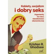 Kobiety socjalizm i dobry seks: Argumenty na rzecz niezależności ekonomicznej - 14482802329ks.jpg