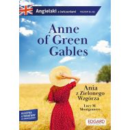 Anne of Green Gables/Ania z Zielonego Wzgórza.: Angielski z ćwiczeniami poziom B1-B2 - 14985502155ks.jpg