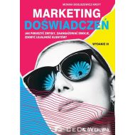 Marketing doświadczeń: Jak poruszyć zmysły, zaangażować emocje, zdobyć lojalność klientów? - 15159702077ks.jpg