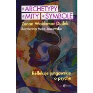 Archetypy mity symbole: Refleksje jungowskie o psyche - 15185602894ks.jpg