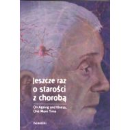 Jeszcze raz o starości z chorobą - 15427402894ks.jpg