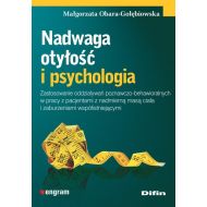 Nadwaga otyłość i psychologia: Zastosowanie oddziaływań poznawczo-behawioralnych w pracy z pacjentami z nadmierną masą ciała i zabu - 15881501644ks.jpg