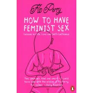 How to Have Feminist Sex - 16290304505ks.jpg