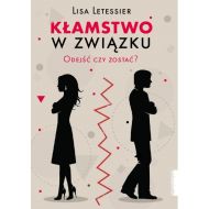 Kłamstwo w związku: Odejść czy zostać? - 16326302494ks.jpg