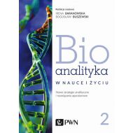 Bioanalityka Tom 2: Nowe strategie analityczne i rozwiązania aparaturowe - 16376500100ks.jpg