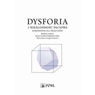 Dysforia i niezgodność płciowa: Kompendium dla praktyków - 17015000218ks.jpg