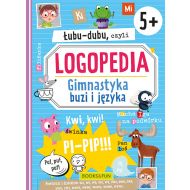 Łubu-Dubu czyli logopedia Gimnastyka buzi i języka 5+ - 17179304586ks.jpg