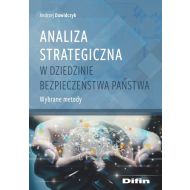 Analiza strategiczna w dziedzinie bezpieczeństwa: Wybrane metody - 17262301644ks.jpg