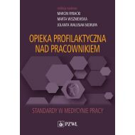 Opieka profilaktyczna nad pracownikiem: Standardy w medycynie pracy - 17531300218ks.jpg