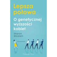 Lepsza połowa O genetycznej wyższości kobiet - 17682302370ks.jpg