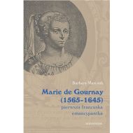 Marie de Gournay (1565-1645) pierwsza francuska emancypantka - 17773900175ks.jpg