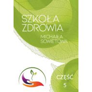 Szkoła Zdrowia Michaiła Sowietowa Część 5 - 17815804867ks.jpg