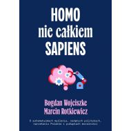 Homo nie całkiem sapiens: O automatyzmach myślenia, nadętych politykach, narzekaniu Polaków i pułapkach moralności - 17938b02251ks.jpg