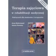 Terapia zajęciowa w rehabilitacji medycznej: Podręcznik dla studentów i terapeutów - 18223801464ks.jpg