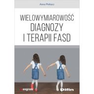 Wielowymiarowość diagnozy i terapii FASD - 18441001644ks.jpg