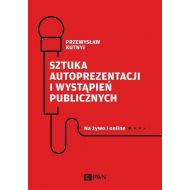 Sztuka autoprezentacji i wystąpień publicznych: Na żywo i online - 18740300100ks.jpg