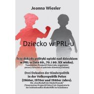 Dziecko w PRL-u Trzy dekady polityki opieki nad dzieckiem w PRL-u (lata 60., 70. i 80. XX wieku): Drei Dekaden der Kinderpolitik in der Volksrepublik Polen - 18777503143ks.jpg