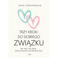 Trzy kroki do dobrego związku. Jak stać się parą, którą zawsze chcieliście być - 18985a03128ks.jpg