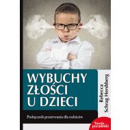 Wybuchy złości u dzieci: Podręcznik przetrwania dla rodziców - 19114701833ks.jpg