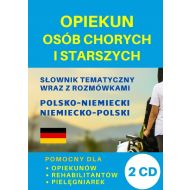 Opiekun osób chorych i starszych Słownik polsko-niemiecki + CD: Pomocny dla opiekunów, rehabilitantów, pielęgniarek - 19368702309ks.jpg