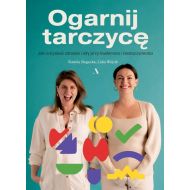 Ogarnij tarczycę. Jak odzyskać zdrowie i siły przy hashimoto i niedoczynności. - 20054b05618ks.jpg