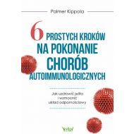 6 prostych kroków na pokonanie chorób autoimmunologicznych - 20140b05300ks.jpg