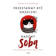 Przestań być miły, zacznij być autentyczny: Przestań być miły, zacznij być autentyczny - 22140303128ks.jpg