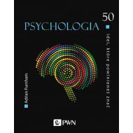 50 idei które powinieneś znać Psychologia - 22276200100ks.jpg