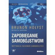 Zapobieganie samobójstwom Tom 1: Motywacja zachowań samobójczych - 22809801644ks.jpg