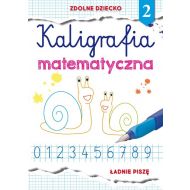 Kaligrafia matematyczna 2: Ładnie piszę - 23106002944ks.jpg