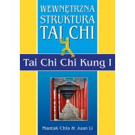 Wewnętrzna struktura Tai Chi. Tai Chi Chi Kung I - 23221704864ks.jpg