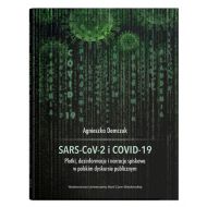 SARS-CoV-2 i COVID-19. Plotki, dezinformacje i narracje spiskowe w polskim dyskursie publicznym - 23246800201ks.jpg