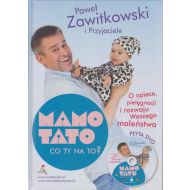 Mamo tato co ty na to Część 1: O opiece, pielęgnacji i rozwoju Waszego maleństwa - Paweł Zawitkowski (nowe wydanie z dostępem do fi - 23335604864ks.jpg