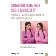 Strategie radzenia sobie młodzieży w sytuacji konfliktu społecznego i ich uwarunkowania - 23994701644ks.jpg