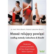 Masaż rolujący powięzi według metody Liebschera &amp;amp;amp;amp;amp;amp;amp;amp;amp; Bracht - 23996801338ks.jpg