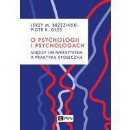 O psychologii i psychologach. Między uniwersytetem a praktyką - 24062100100ks.jpg