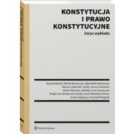 Konstytucja i prawo konstytucyjne Zarys wykładu - 24789001549ks.jpg