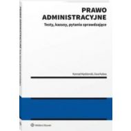 Prawo administracyjne Testy kazusy pytania sprawdzające - 25327701549ks.jpg