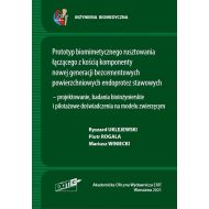 Prototym biomimetycznego rusztowania łączącego z kością komponenty nowej generacji - 25852805083ks.jpg