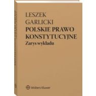 Polskie prawo konstytucyjne Zarys wykładu w.11/24 - 26266b01549ks.jpg