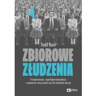 Zbiorowe złudzenia. O konformizmie, współodpowiedzialności i naukowych przyczynach naszych błędnych - 28266b00100ks.jpg