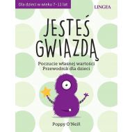 Jesteś gwiazdą: Poczucie własnej wartości. Przewodnik dla dzieci - 29416a02412ks.jpg