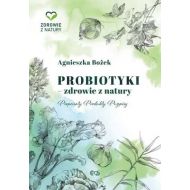 Probiotyki - zdrowie z natury. Preparaty. Produkty. Przepisy - 31978a04864ks.jpg