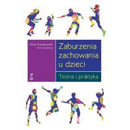 Zaburzenia zachowania u dzieci.: Teoria i praktyka - 33448b04864ks.jpg