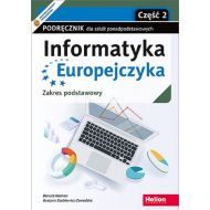 Informatyka Europejczyka Podręcznik Część 2 Zakres podstawowy: Szkoła ponadpodstawowa - 34448a01427ks.jpg