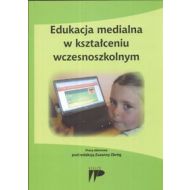 Edukacja medialna w kształceniu wczesnoszkolnym - 471909i.jpg